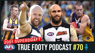 THE 2001 AFL SUPER DRAFT | True Footy Podcast #70