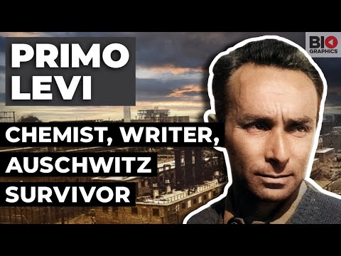 Primo Levi: Chemist, Writer, Auschwitz Survivor