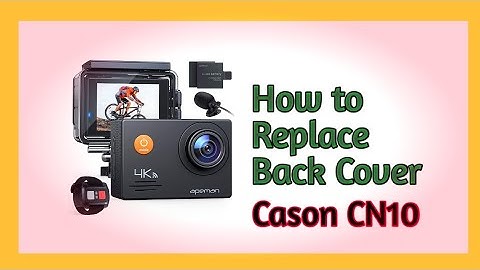 How to Change / Replace back cover of Cason Cn10 Action Camera