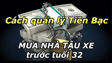 Cách quản lý Tiền Bạc để MUA NHÀ TẬU XE | NGẪM PLUS