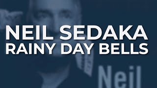 Watch Neil Sedaka Rainy Day Bells video