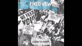 Fixed View - Ours To Keep 2024 (Full Album)