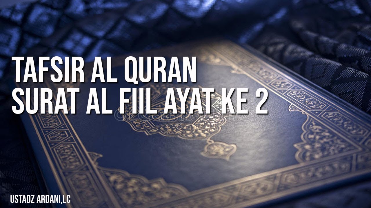 Arti Surat Al Fiil Ayat 1 : Penjelasan Surat Al Bayyinah Ayat 5 (Tajwid