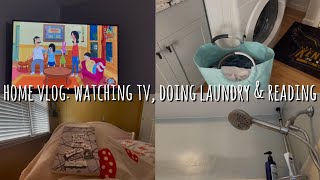 home vlog: watching tv, doing laundry &amp; reading | Mia’s Vlogs