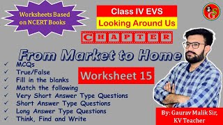 Worksheet Chapter 15 From Market to Home | NCERT Class 4 EVS | By KV Teacher | School Guide