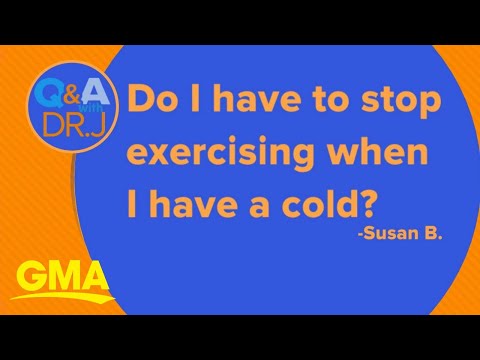 Can i exercise when i have a cold?