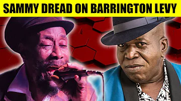 SAMMY DREAD On Barrington Levy Introducing Him To Record Producer Joe Gibbs | Highlight