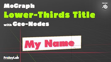 MoGraph -Lower Thirds Text - Geometry nodes Blender 3.1