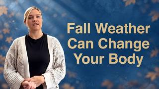 Why Your Body Feels Different in the Fall | Bolingbrook IL Chiropractor