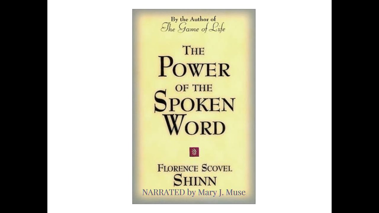 Power of the SpokenWord by #florencescovelshinn #narration @TheMaryjmuse #metaphysical #success