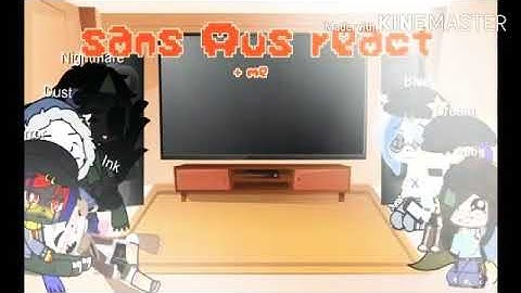 {.•°Sans Aus react to random things°•.} [OLD]