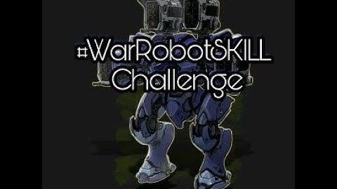 #WarRobotSKILL Challenge