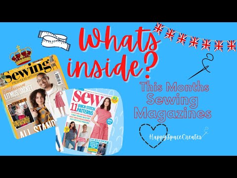 Whats Inside This Months Sewing Magazines- Free Sewing Pattern- Love Sewing- Simply Sewing- Sew Mag