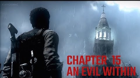 The Evil Within Final Chapter 15 An Evil Within  1080p 60Fps