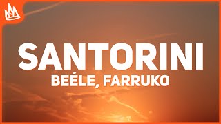 Beéle, Farruko - Santorini (Letra)