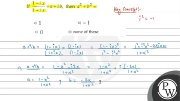 If \( \frac{1-i x}{1+i x}=a+i b \), then \( a^{2}+b^{2}= \) (A) Content not found (B) \( -1 \) (...