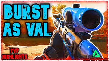 BURST AS VAL COOKS? - Delta Force Operations