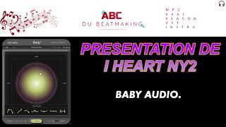 PRESENTATION DE I HEART NY2 PAR BABY AUDIO