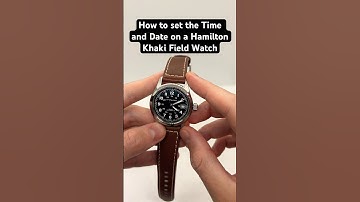 How to set the Time and Date on a Hamilton Khaki Field Automatic Watch #hamiltonwatch