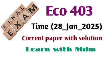 Eco403 final term current paper(28_Jan_2025) | Eco403 final term current paper with solution |