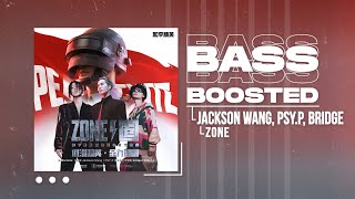 Jackson Wang, PSY.P, Bridge - ZONE (The Official 2023 Peace Elite Theme Song) [BASS BOOSTED]