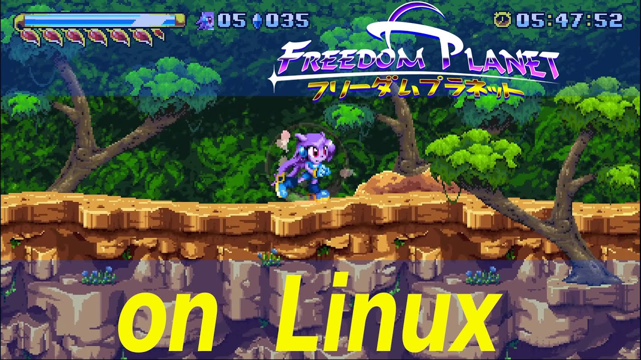Freedom Planet on Linux (Native) - YouTube