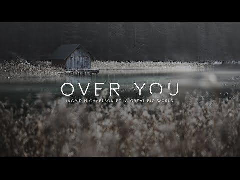 Lyrics + Vietsub || Over You || Ingrid Michaelson Ft. A Great Big World