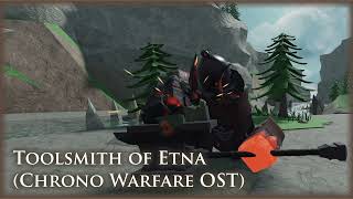 Toolsmith of Etna (Ironsmith) | Chrono Warfare OST