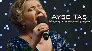 Ayşe Taş ~ Bir yangın sonrası şimdi yüreğim Resimi