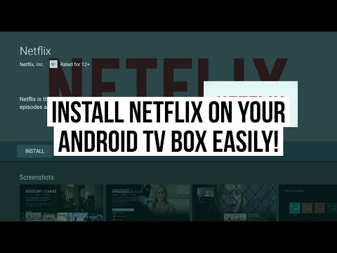 How to Install Netflix on an Android TV Box