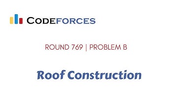 Codeforces Round #769 (Div. 2) | B. Roof Construction |  Hindi explanation