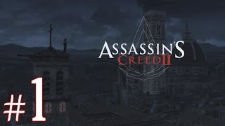 PS4 Assassins Creed II Playthrough #1 | The Birth of an Assassin