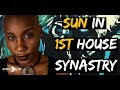 sun in 1st house Synastry(When you FEEL the HEAT)