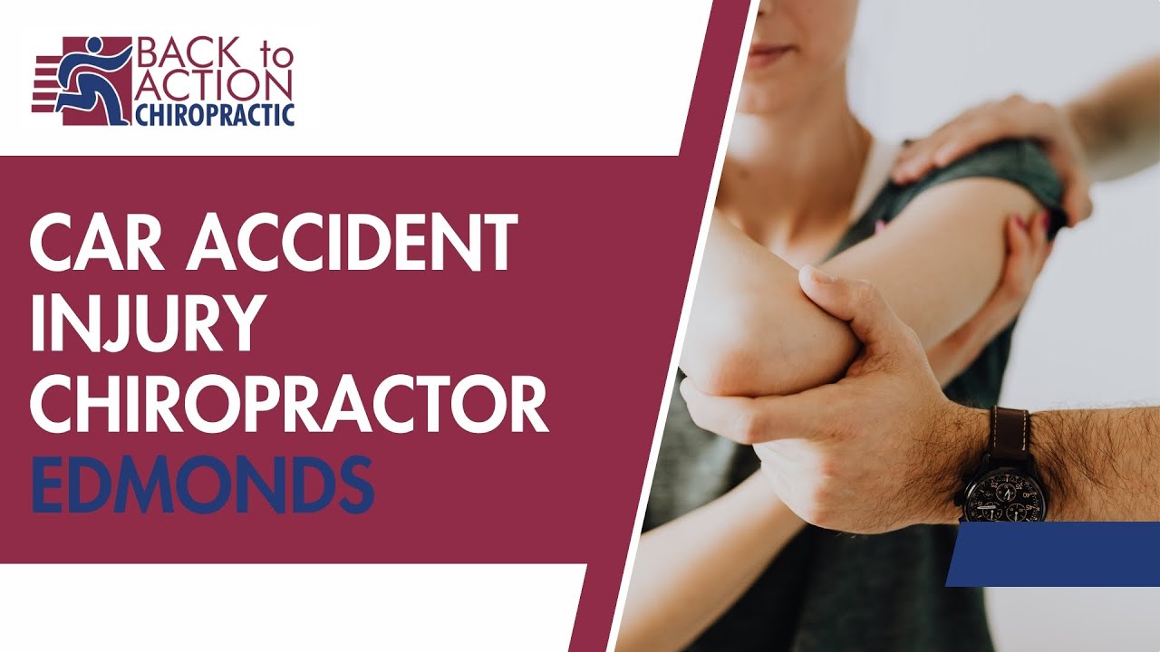 Car Accident Injury Chiropractor Edmonds