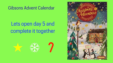 Gibsons Advent Calendar Day 5 opening. Lets open the door and complete the jigsaw together #advent