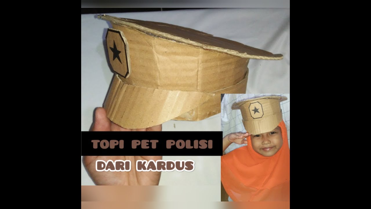 cara membuat topi  pet polisi dari  kardus  channel piyayi 