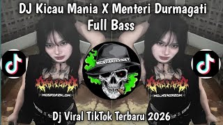DJ KICAU KICAU MANIA X MENTERI DURMAGATI  || PARTY VELOCITY FULL BASS VIRAL TIKTOK 2026