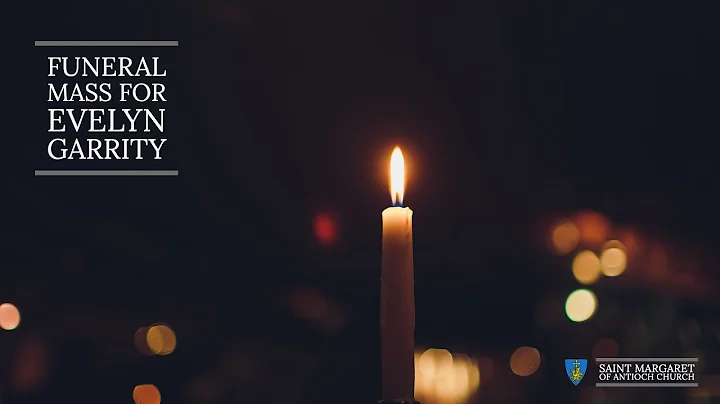 Funeral Mass for Evelyn (Murphy) Garrity