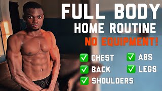 The Workout Routine That Changed My Life |  Chest, Shoulders, Back, Legs & Abs ( No Equipment)