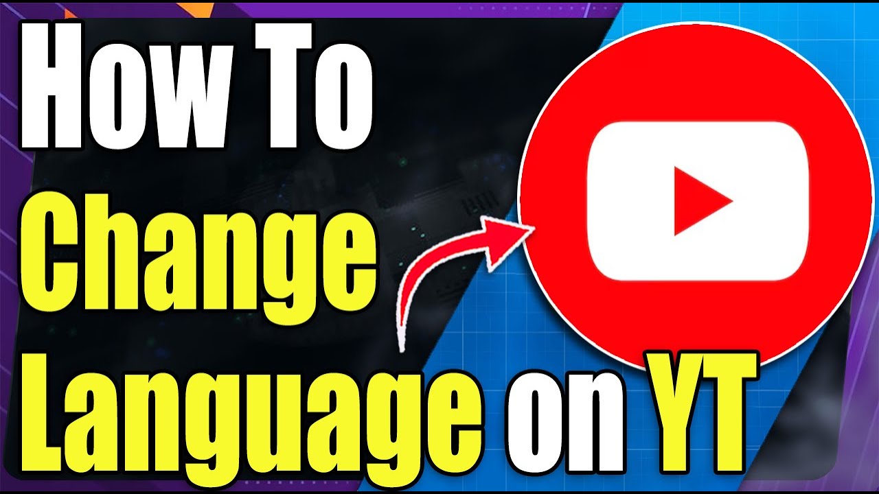 How to Change YouTube Language on PC - EASY! - YouTube