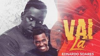 Ednardo Soares - Debate então com ela Vai lá (Afro House) (Vai Lá)  [2022]