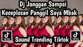 JANGAN SAMPAI KECEPLOSAN PANGGIL SAYA MBAK - DJ TOR MONITOR KETUA DJ VIRAL TIKTOK TERBARU 2026❗❗❗