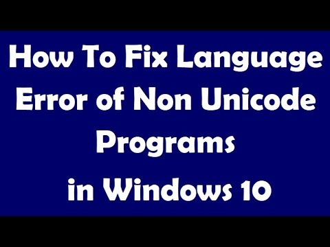 How To Fix Language Error of Non Unicode Programs in Windows 10