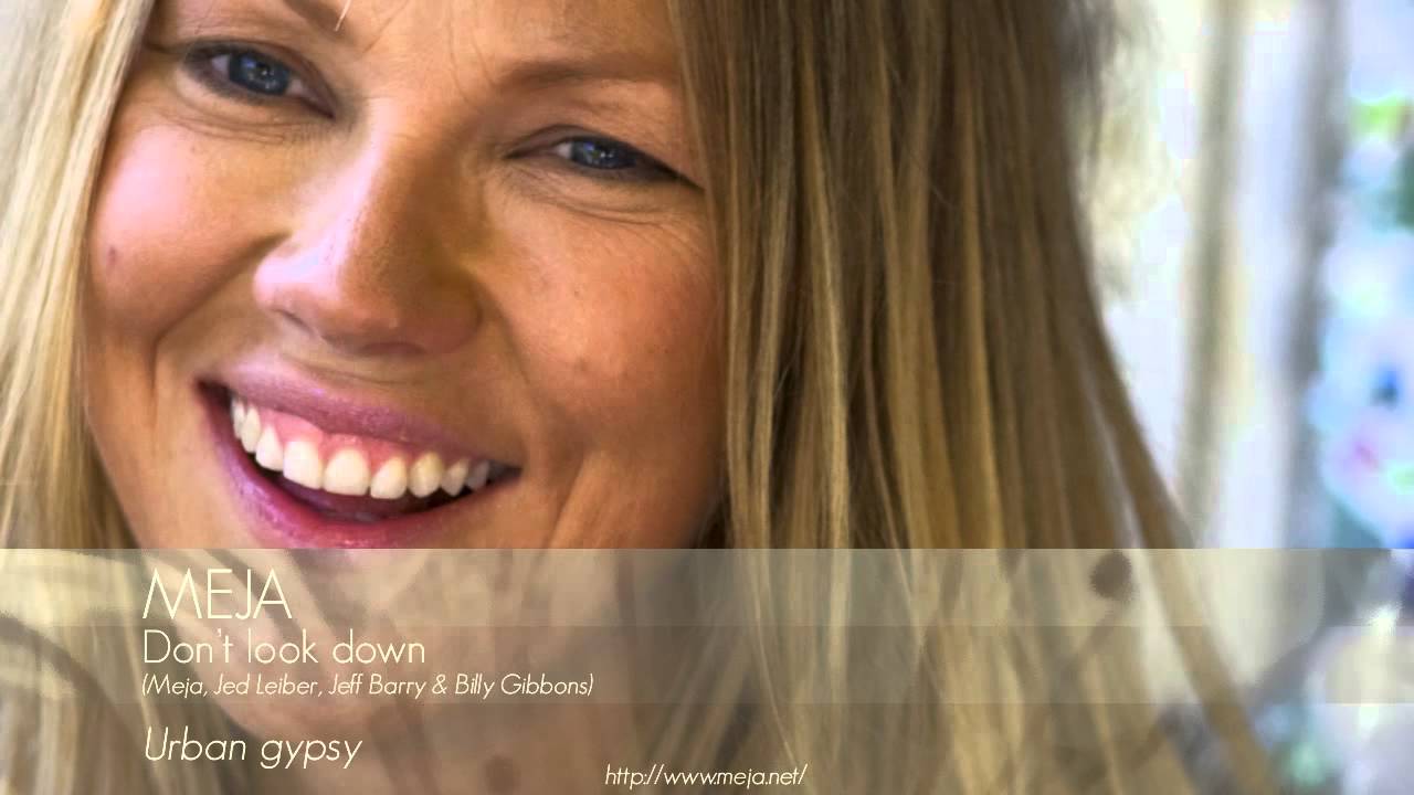 Meja  - Don't Look Down (Billy Gibbons - Jed Leiber- Meja )