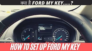 FORD MY KEY SETUP|HOW TO USE|बहुत कमाल का FEATURE 🤩|Hindi|अब गाड़ी आपके कंट्रोल में 😉| What Is Mykey Ford