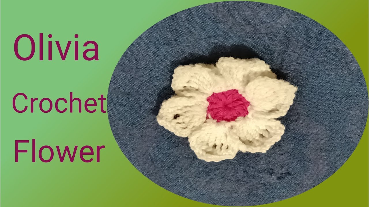 How To Crochet Six Petals Olivia Flower 