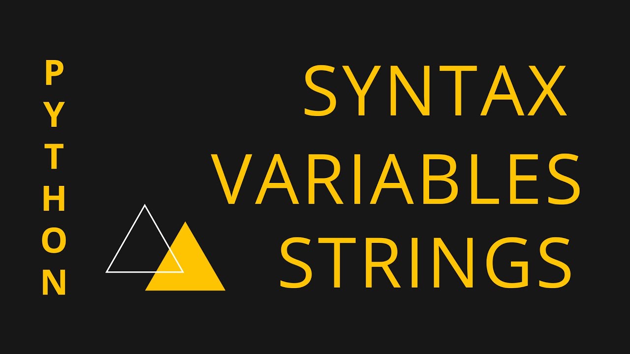 2. Python Syntax, Variables and Strings | Learn Python - YouTube