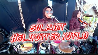 HELICOPTER SOLAWAT KOPLO - HJ MUTIK NIDA QUEEN OF KENDANG FEAT NEW SYAKIRA