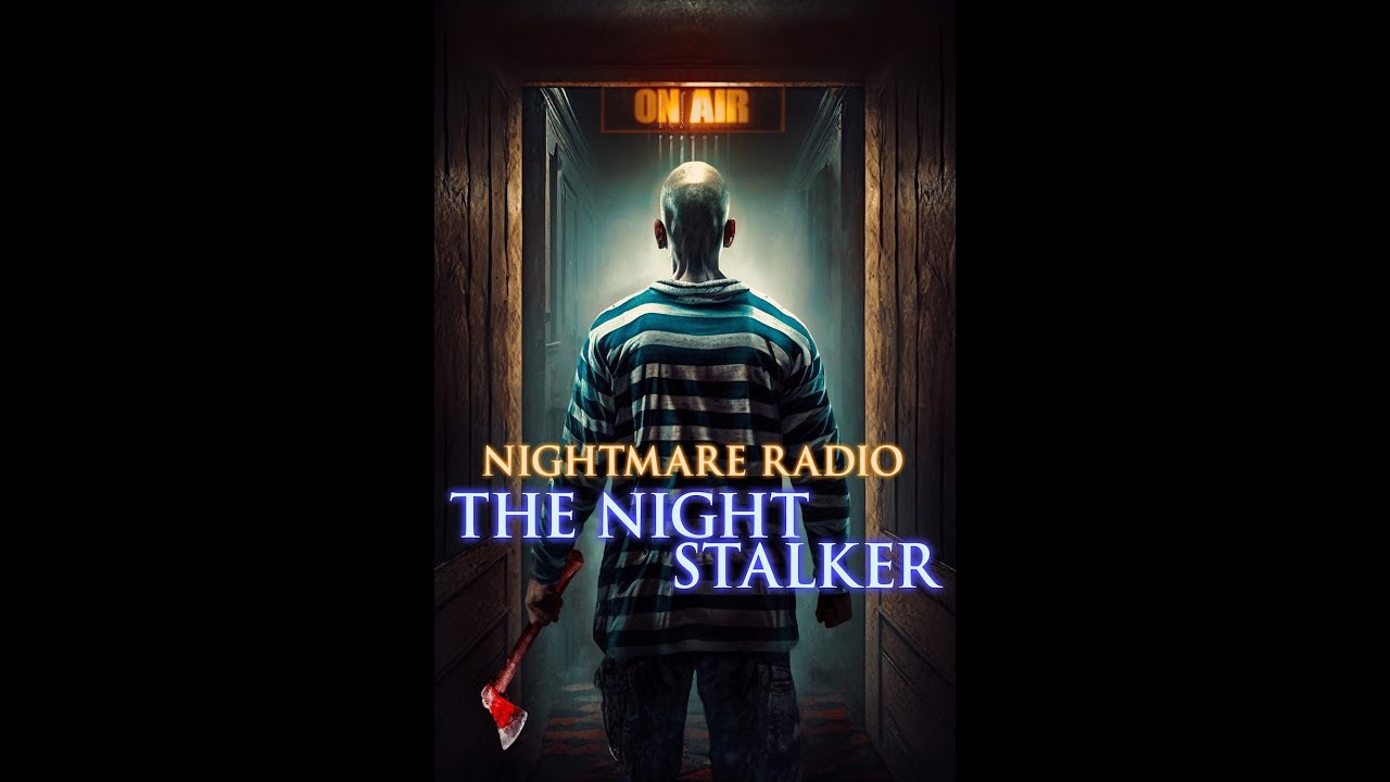 NIGHTMARE RADIO: THE NIGHT STALKER (2023) - Horror Asylum