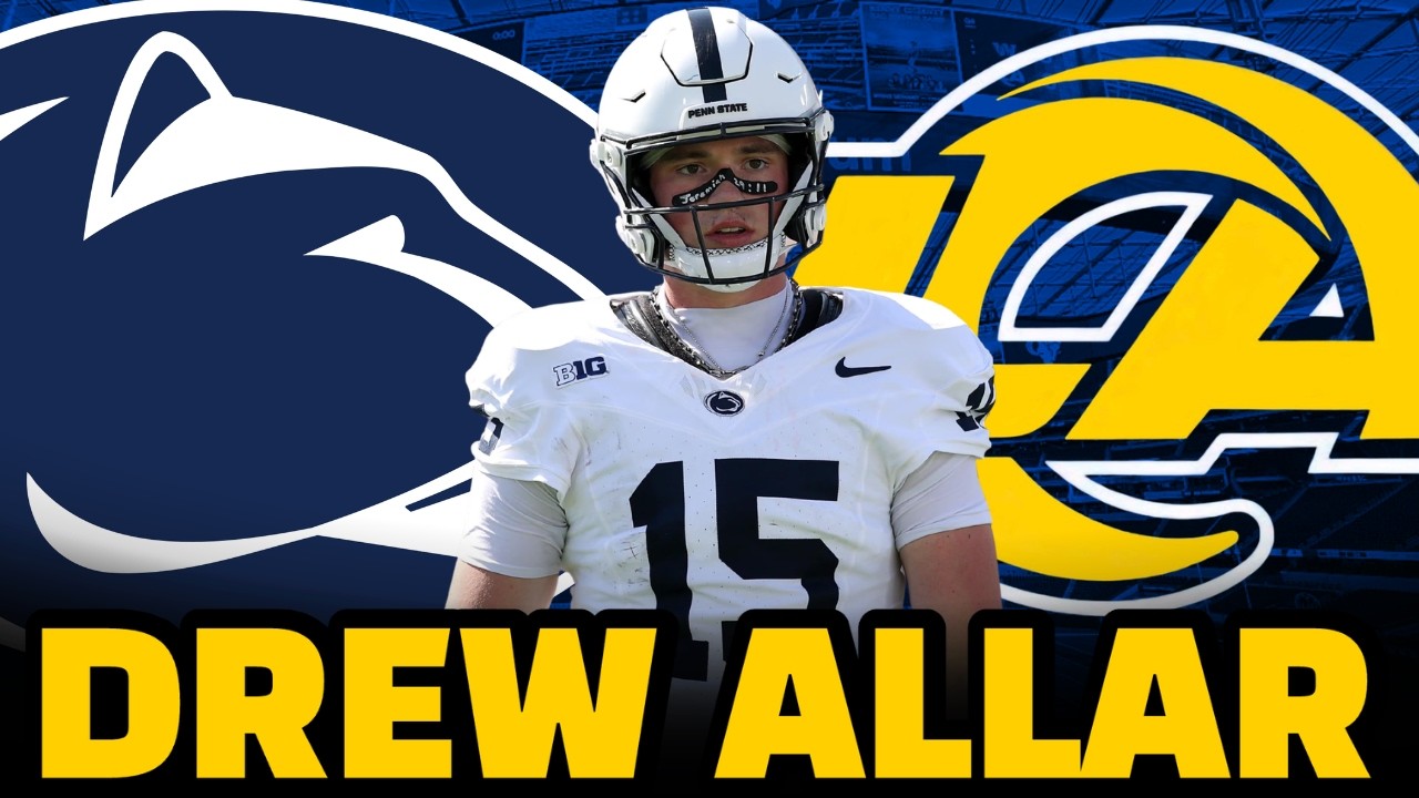 Is Penn State QB Drew Allar a FIT for the Rams in the 2026 NFL Draft?